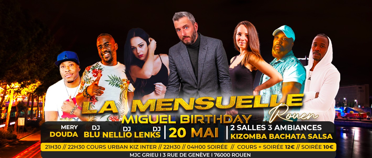 LA MENSUELLE MIGUEL BIRTHDAY