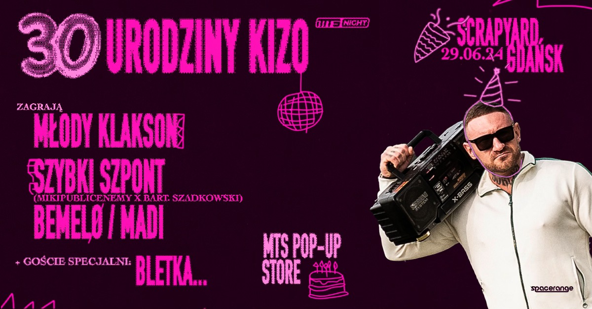 MTS NIGHT: 30 URODZINY KIZO