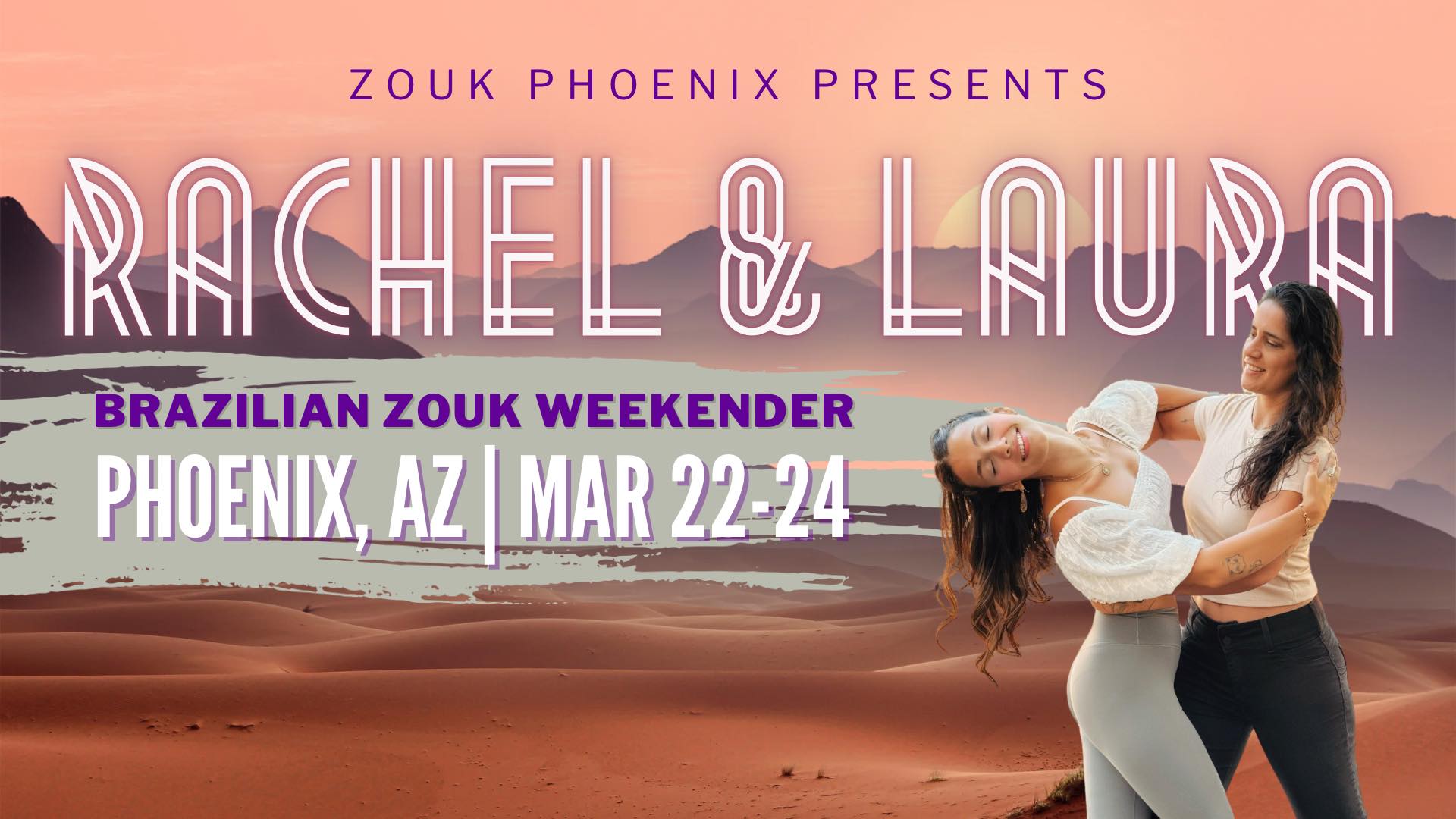 Lets Play Zouk! Rachel & Laura PHX Weekender
