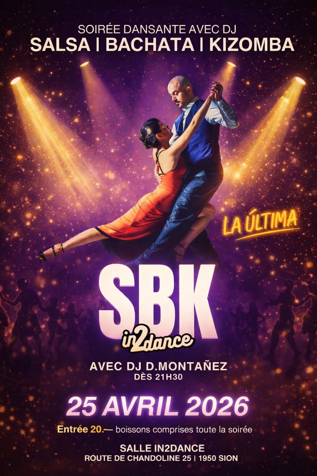 Soirée SBK " La Última " @in2dance à Sion - Samedi 25 Avril