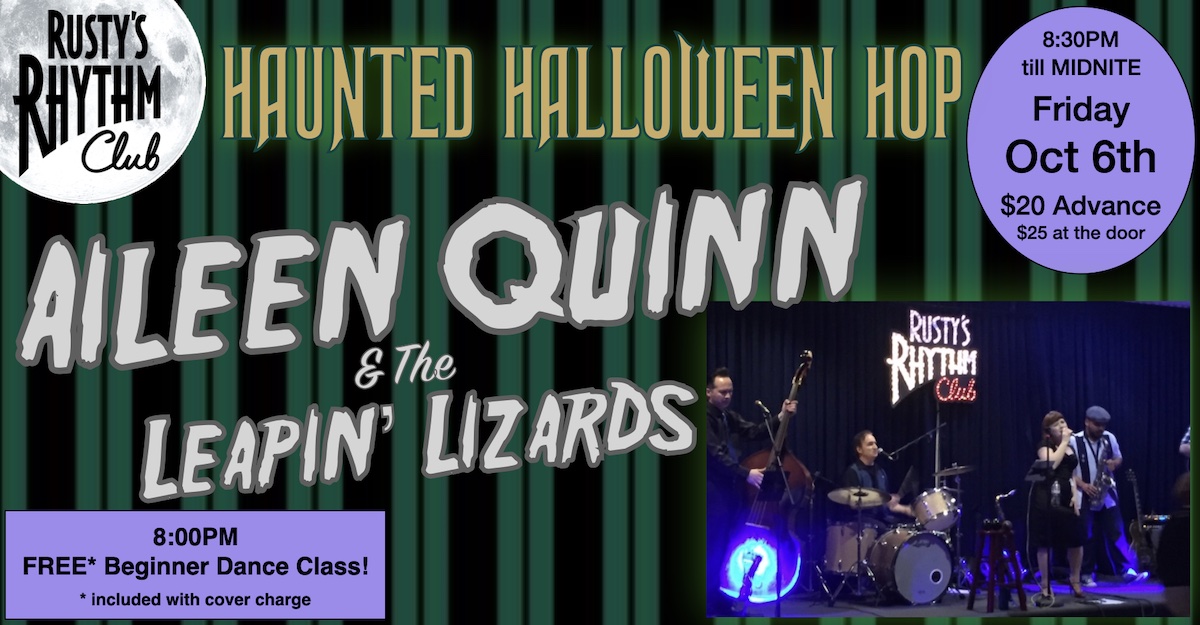 "Haunted Halloween Hop" at RUSTY'S with Aileen Quinn & The Leapin' Lizards