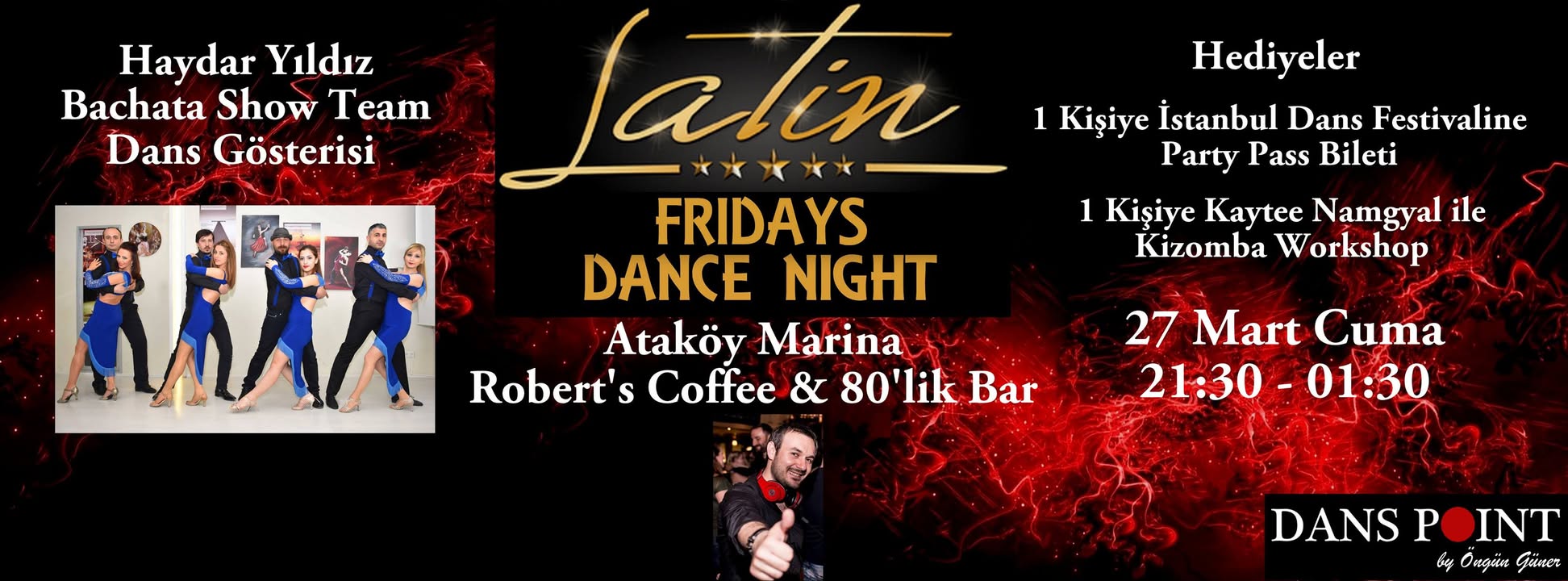 ★★★27 Mart Cuma Latin Fridays Dance Night @ Ataköy Marina★★★