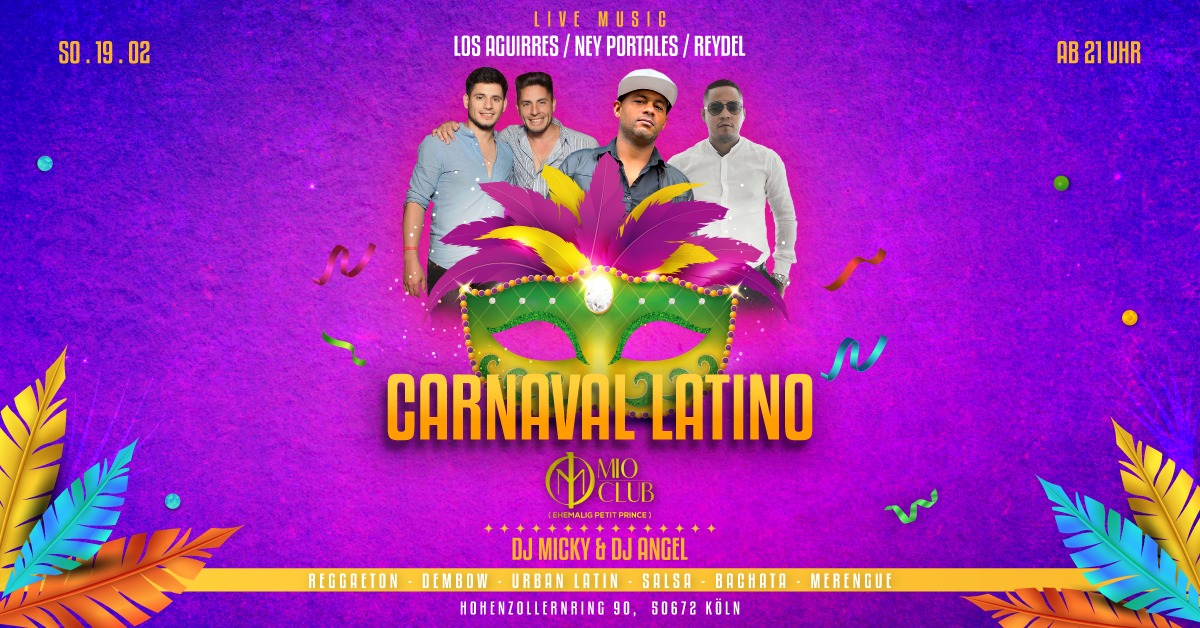 KARNEVAL LATINO- LIVE SHOW -SO.19.10 - MIO CLUB ( EX PETIT PRINCE)