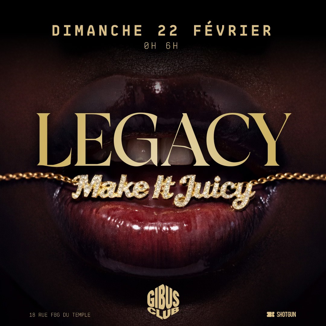 LEGACY - Make it Juicy