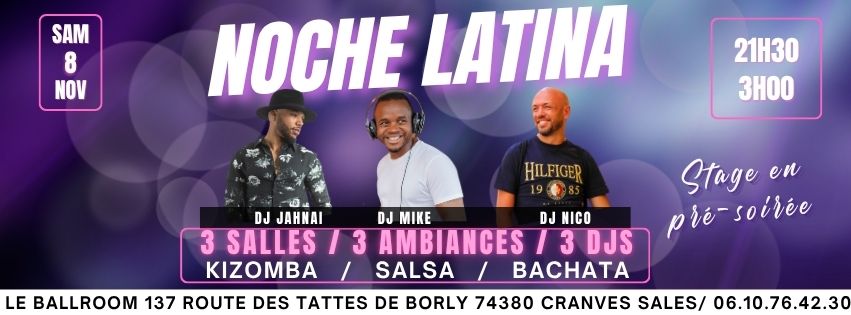 NOCHE LATINA AU BALLROOM 3 SALLES - 3 AMBIANCES