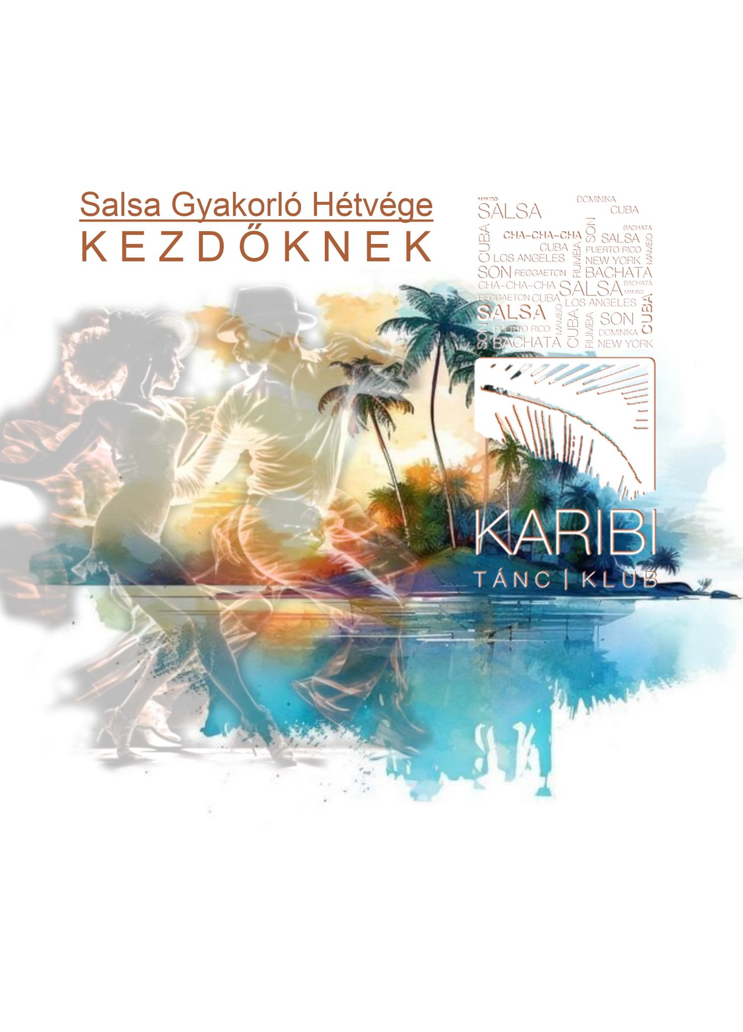 Salsa Gyakorló Hétvége KÖZÉPHALADÓKNAK
