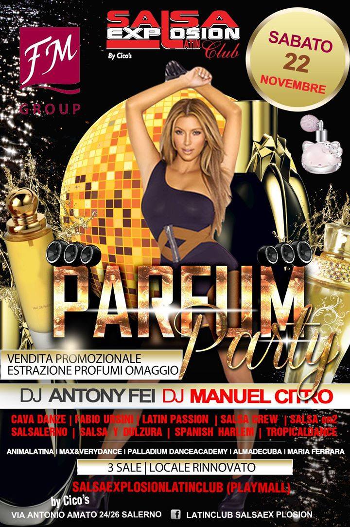 Latin Club SALSA EXPLOSION Presenta SABATO 22.11.14@@@PARFUM PARTY@@@