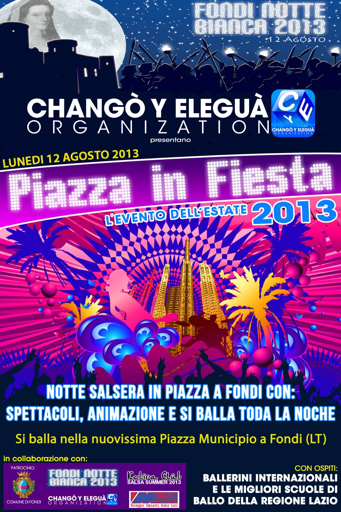Lunedi 12 Agosto - Piazza in Fiesta a Fondi - Notte di Show-Animazione-Salsa