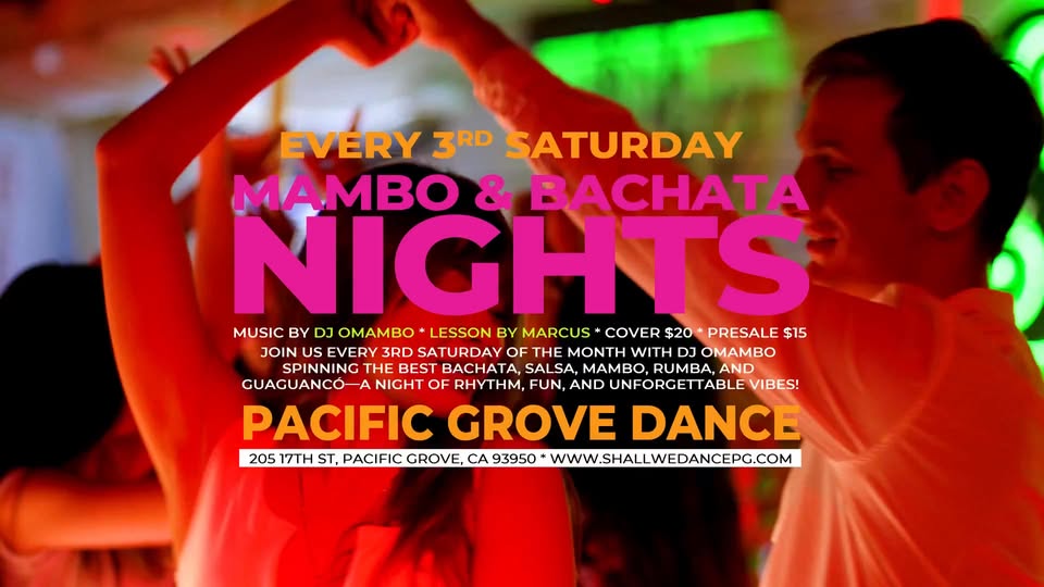 Bachata & Mambo Nights at Pacific Grove Dance!