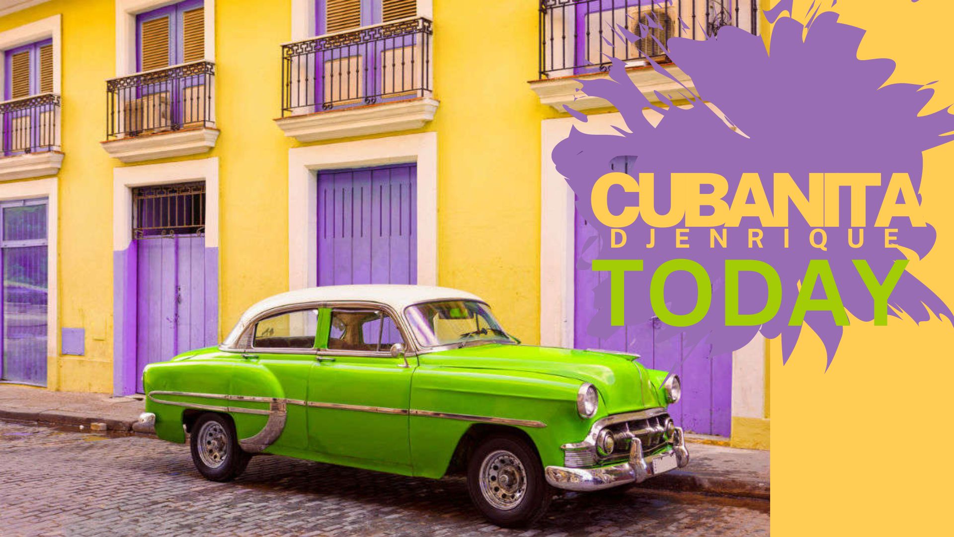 CUBANITA TODAY