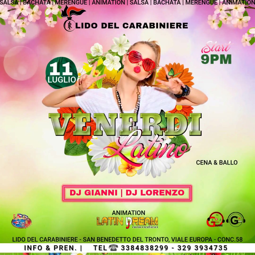 VENERDΓ 11 LUGLIO VENERDΓ LATINO LIDO DEI CARABINIERI BY LATIN DREAM