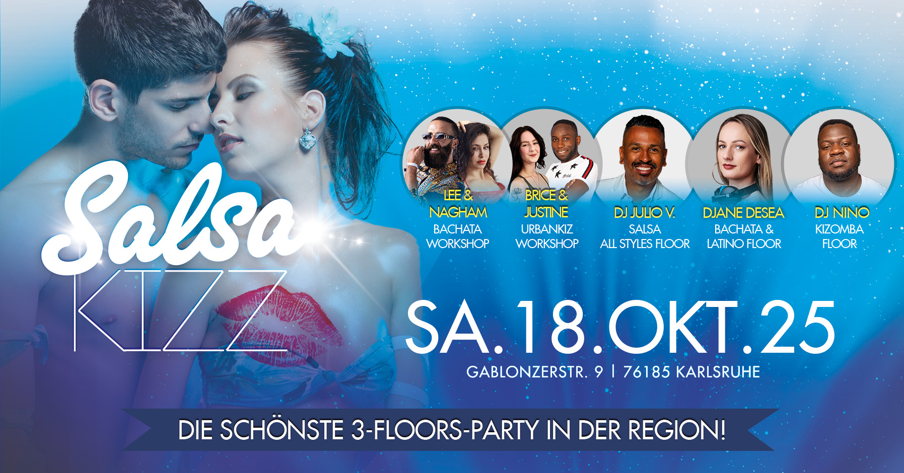 ♛ SALSA KIZZ ♛ SA.18.OKT.25 ♛ 3 FLOORS SALSA, BACHATA, KIZOMBA ♛