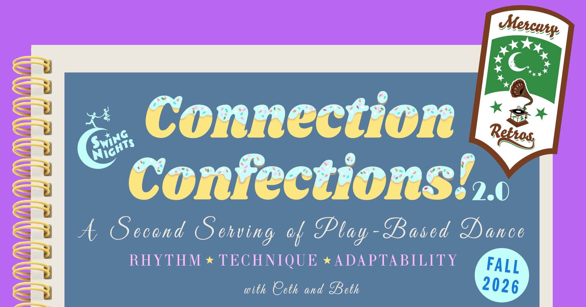Mercury Retros Reboot! Connection Confections 2.0: A Recipe for Play-Based Dance! FALL 2026