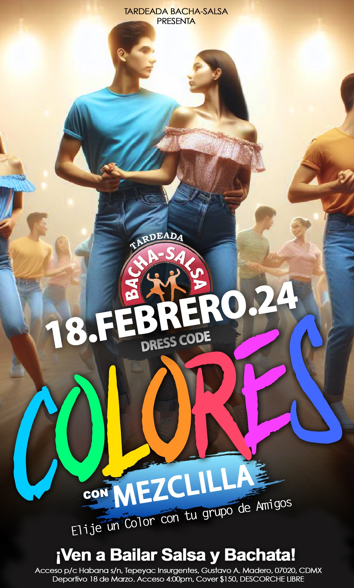 TARDEADA BACHA-SALSA COLORES 18 de FEBRERO 2024 AMOR, AMISTAD, SALSA Y BACHATA!