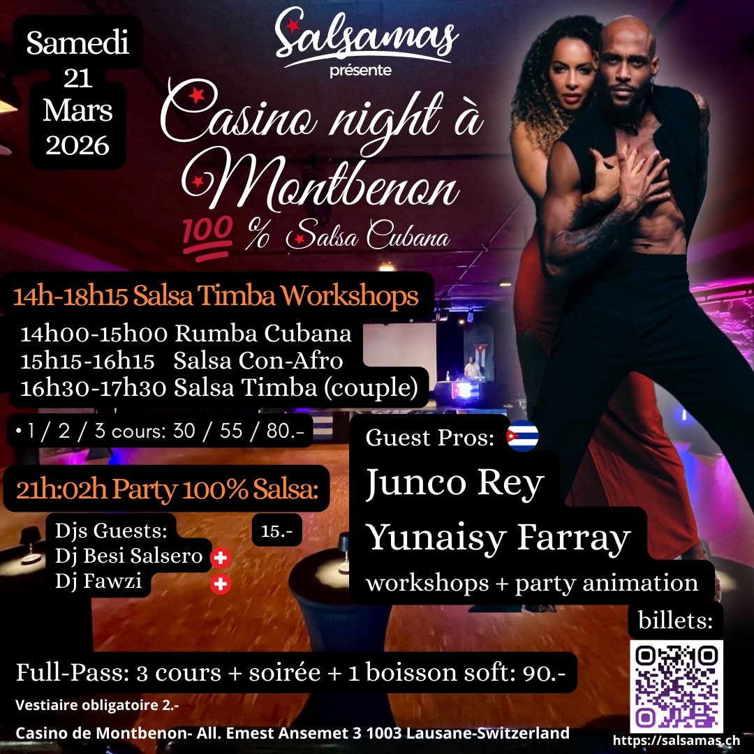 Fantastique Yunaisy y Junco workshop et soirée Salsa au Casino de Montbenon avec Salsamas