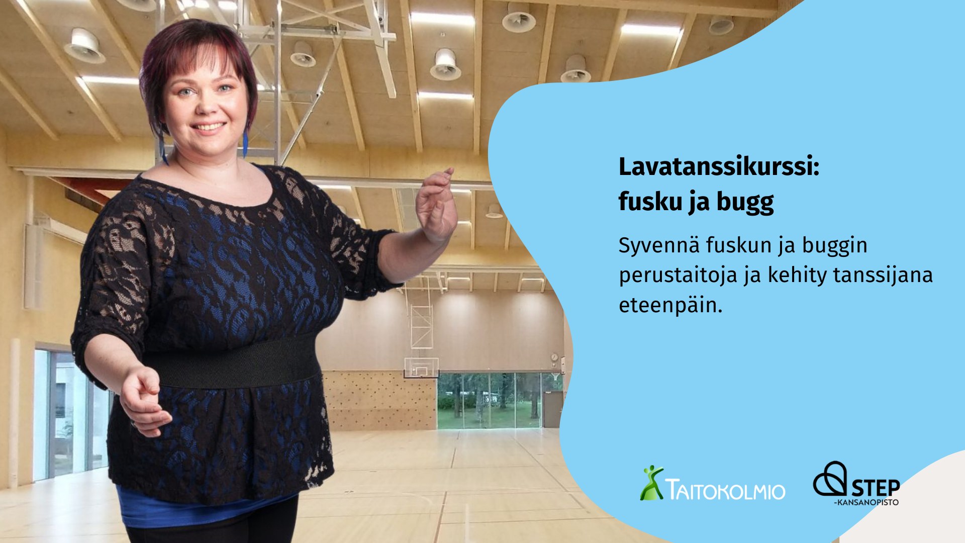 Lavatanssikurssi: fusku ja bugg