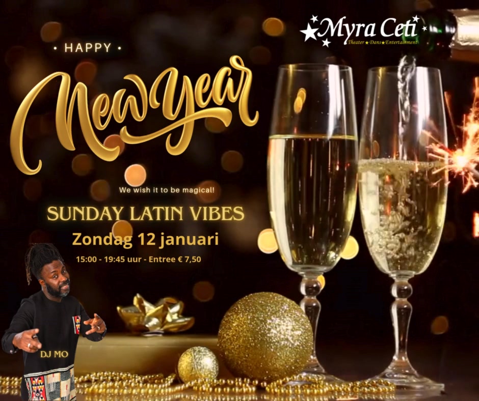 Myra Ceti's Sunday Latin Vibes, NEW YEAR Party