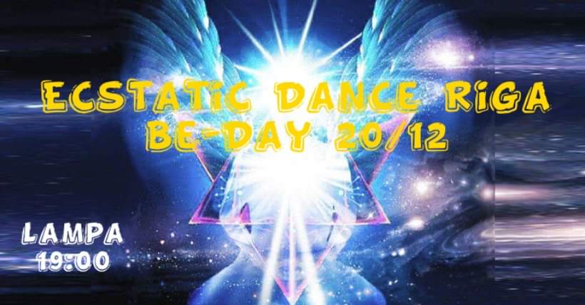 Ecstatic Dance Riga Be-Day w Noid'Or
