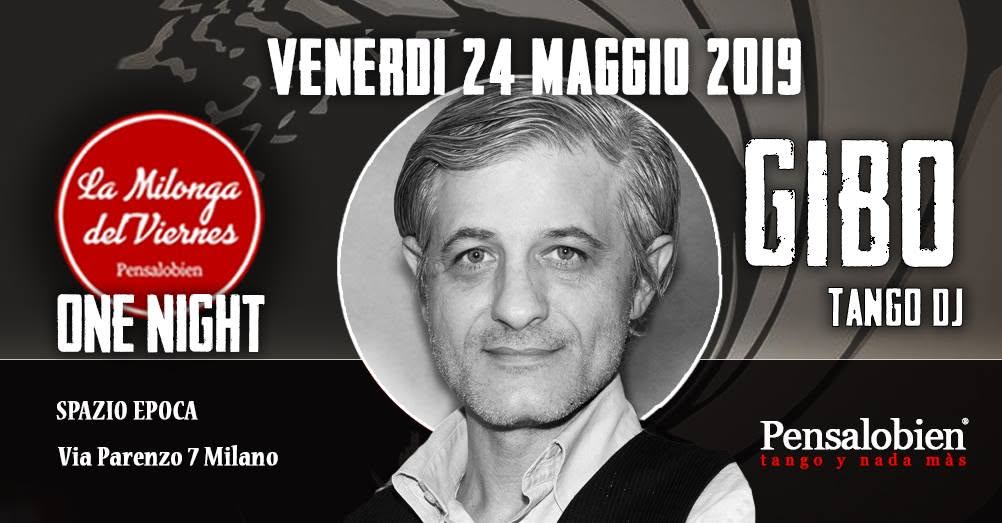 Viernes One Night Pensalobien. GIBO Tango Dj