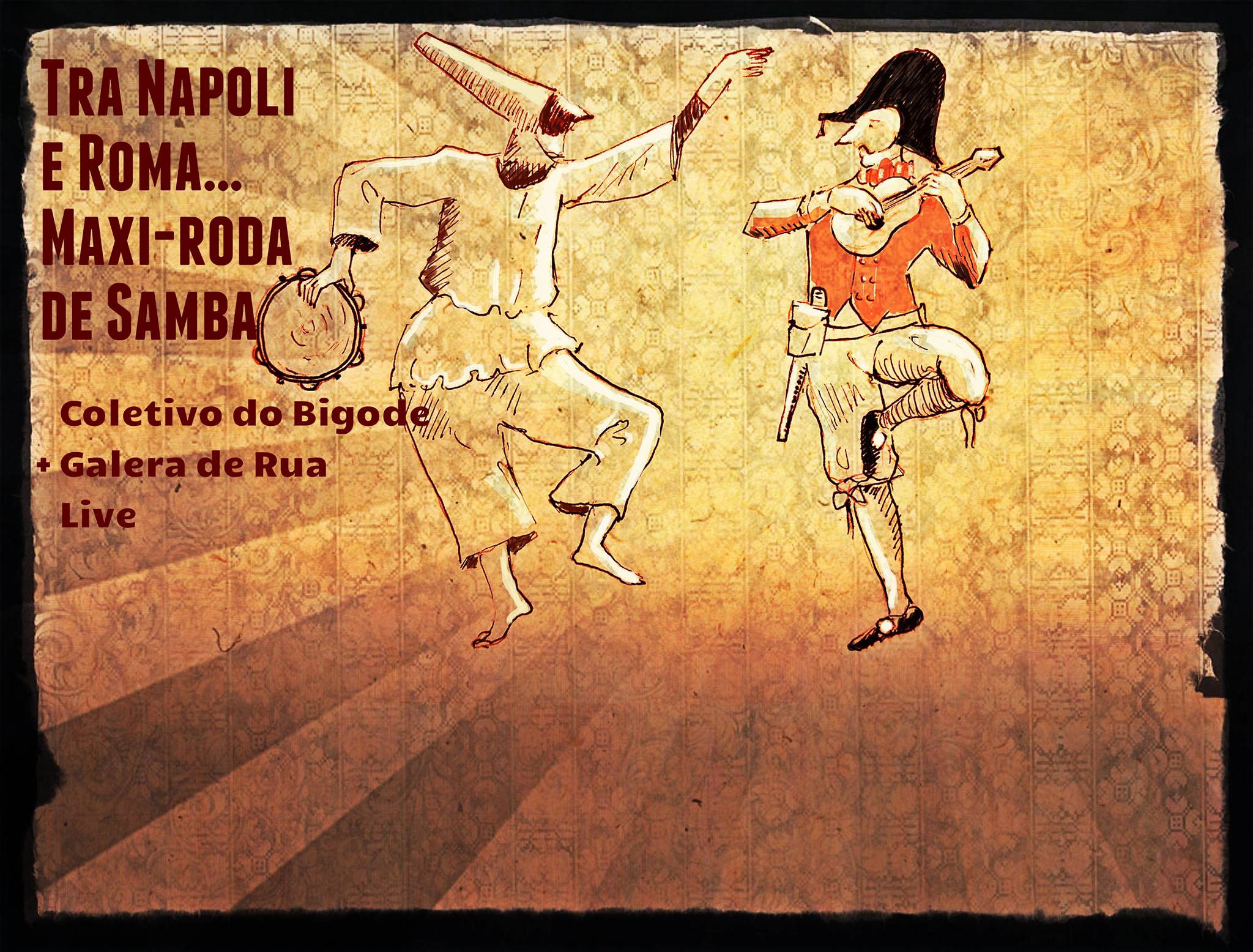 Tra Napoli e Roma - Maxi-Roda de Samba ✮ ♫ Coletivo do Bigode + Galera de r