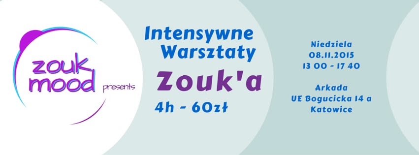 ZOUK MOOD INTENSYWNE WARSZTATY ZOUK'a NIEDZIELA 8 LISTOPADA TYLKO 60 ZŁ ZA 4h !