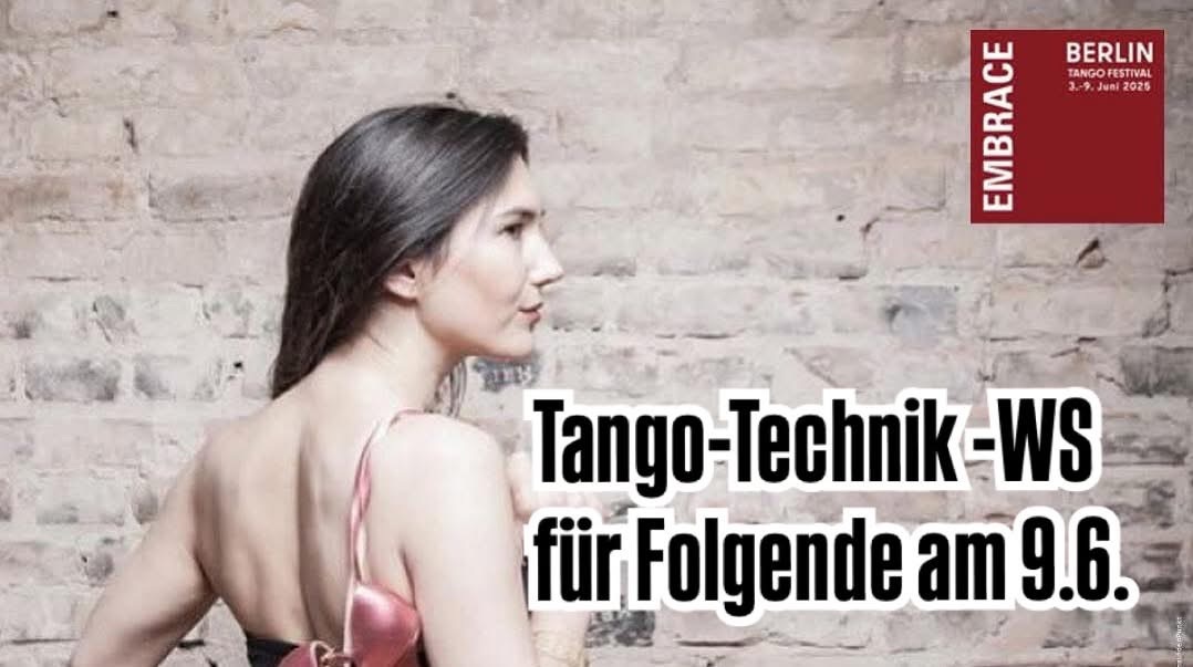 Tango-Technik-WS mit Cornelia Roy - Ochos, Ocho cortado & Ocho loco - Technik & Verzierungen