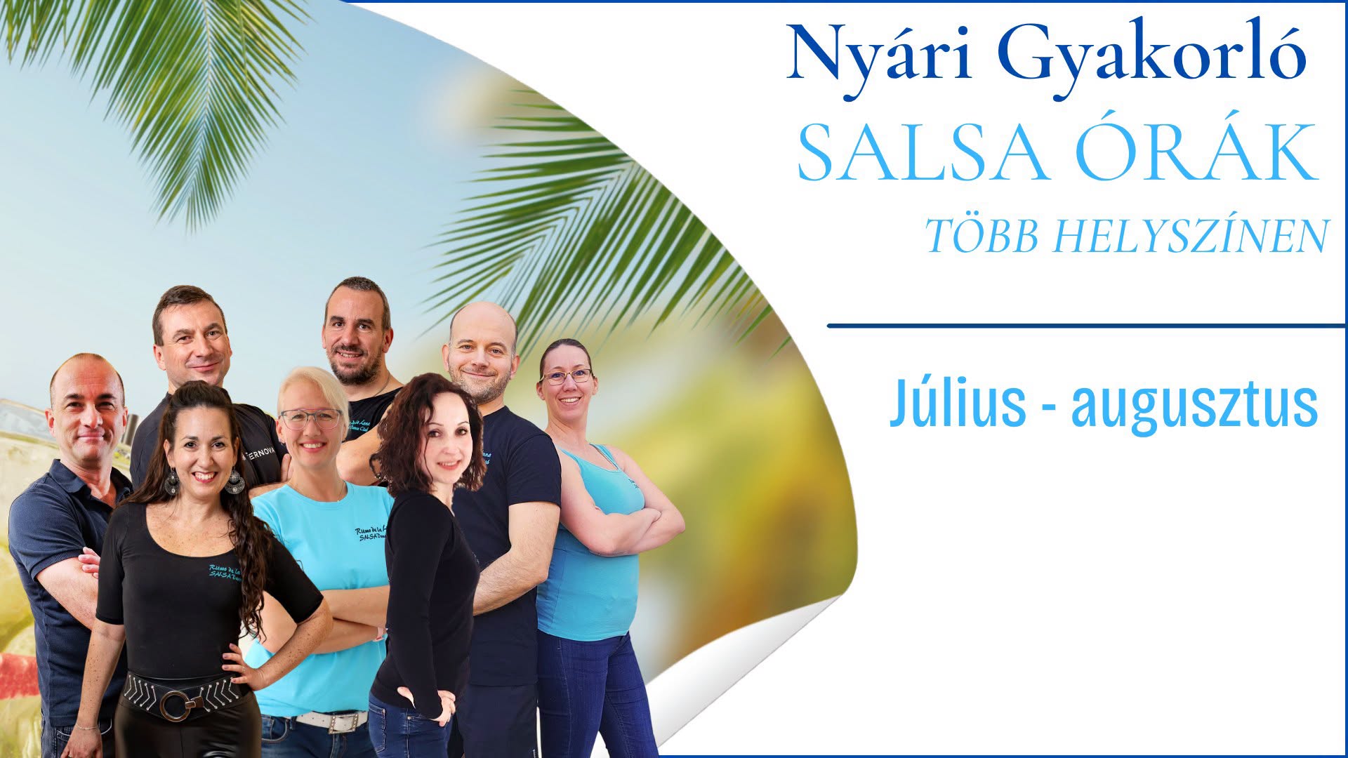 Nyári Salsa Gyakorló óráink több helyszínen!