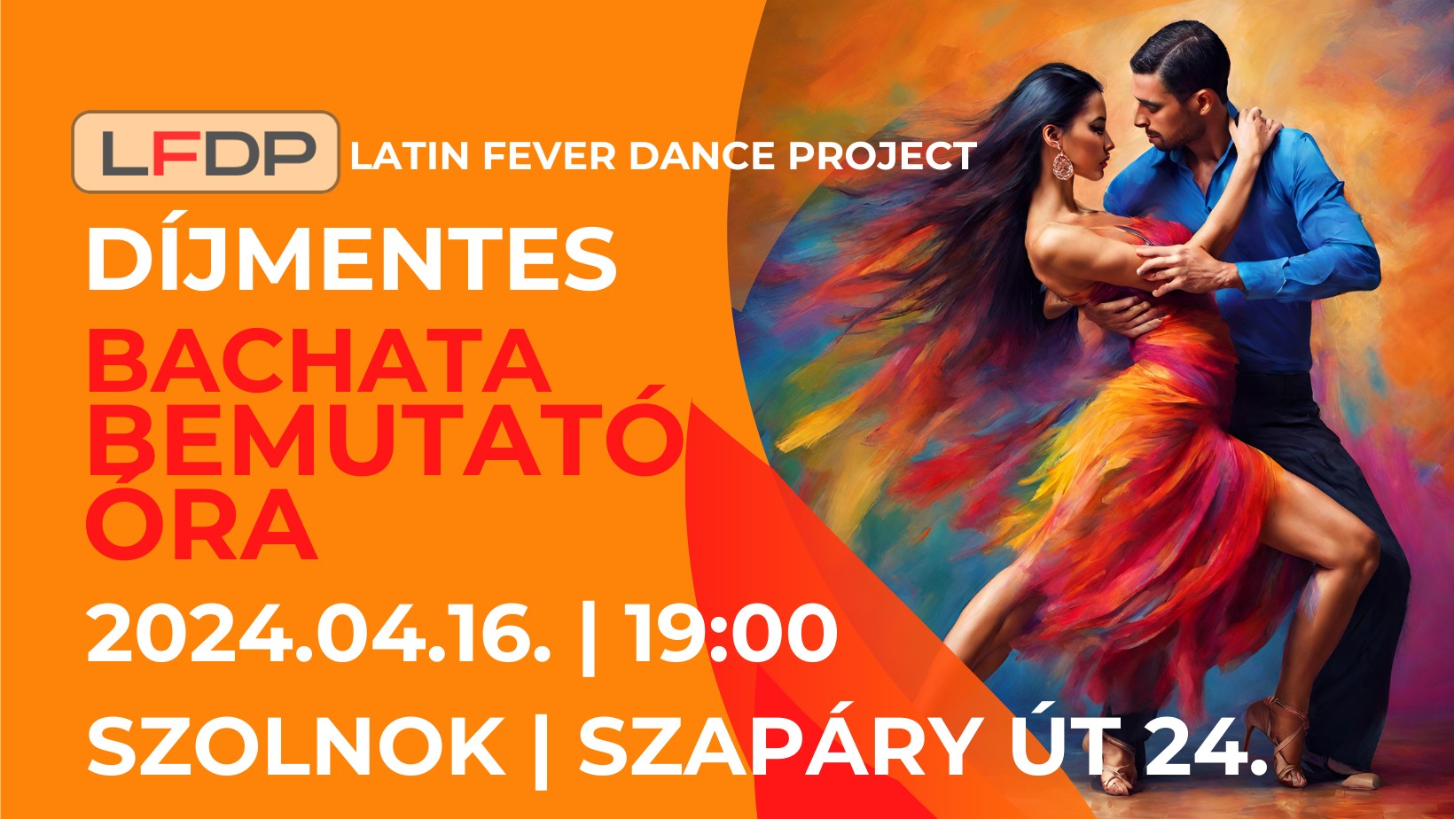 Díjmentes Bachata Bemutató óra 04. 16. Kedd 19:00