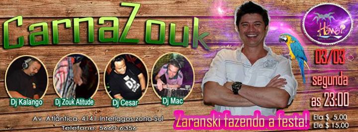Lista ENCERRADA e BOMBANDO!!! "CarnaZouk" com Zouk & Black no Hawaí Interlagos!!!!