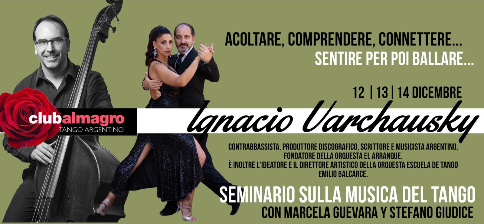Dal 12 al 14 Dicembre, Ignacio Varchausky, Seminario di musicalità per ballerini, Dj e musicisti