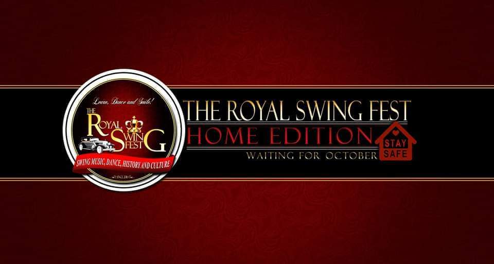 The Royal Swing Fest - Home edition (Waiting for October)