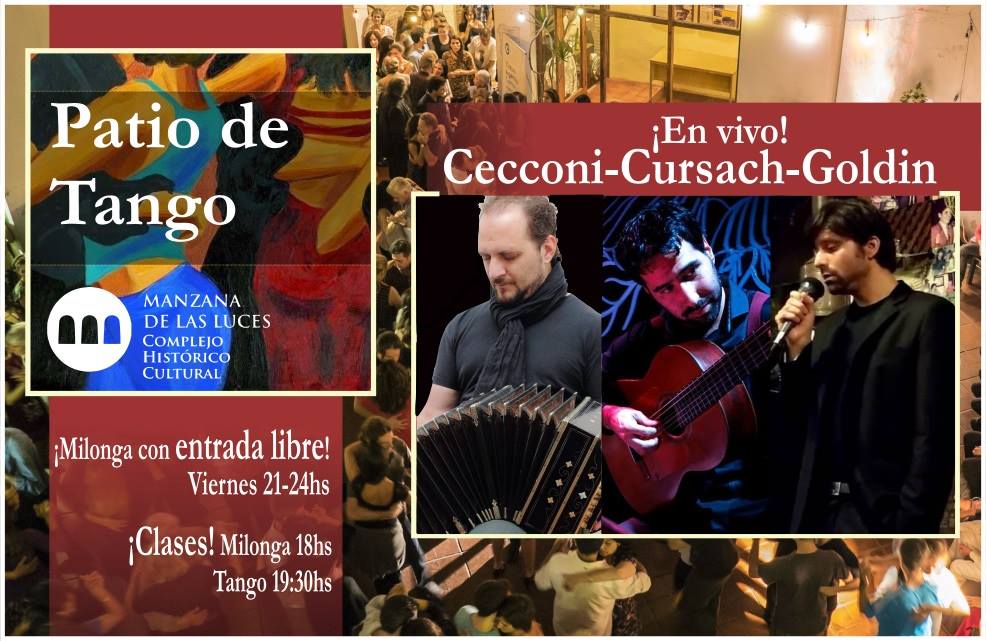 Patio de Tango! Cecconi-Cursach-Goldin en vivo! #EntradaLibre!