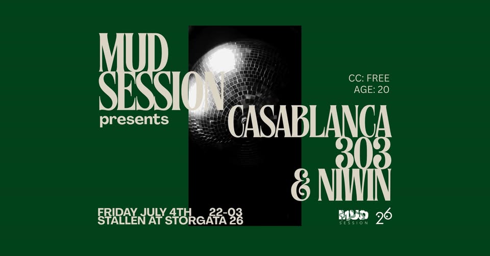 MUD Session Pres. Casablanca 303 x Niwin @ Storgata 26