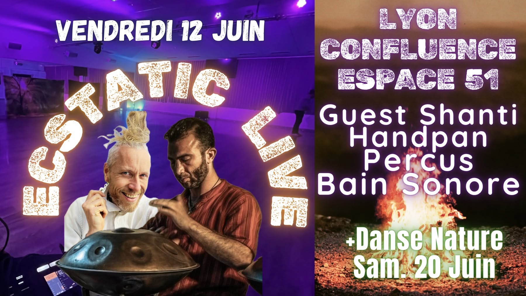🌟 2ème ECSTATIC ✨ LIVE & Bain Sonore ✨ LYON ! ESPACE 51 Confluence - Vendredi soir - Guest Shant