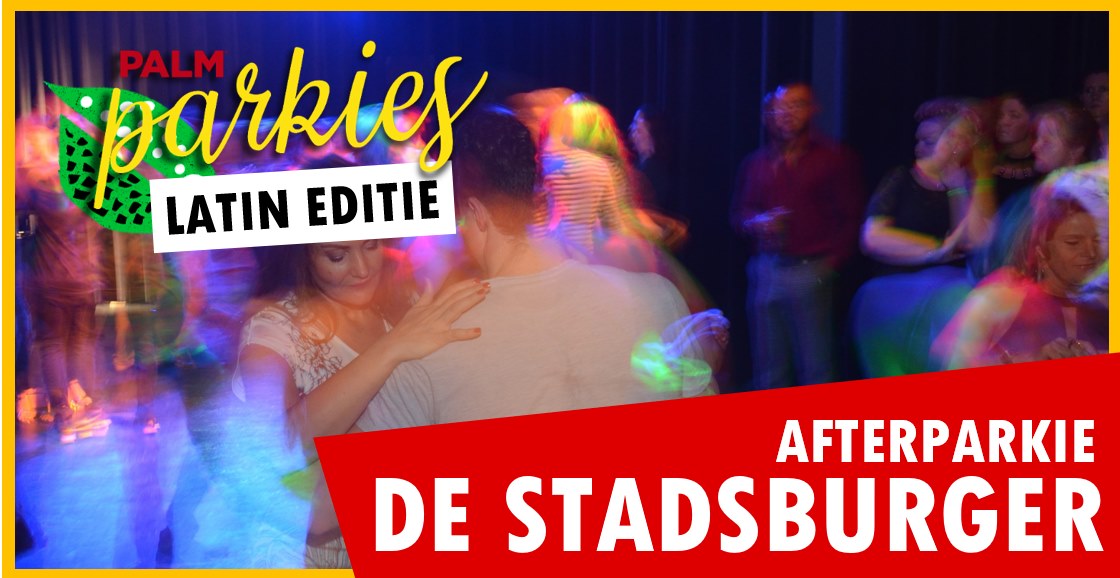 Latin Edition After Parkie bij Bistroclub De Stadsburger