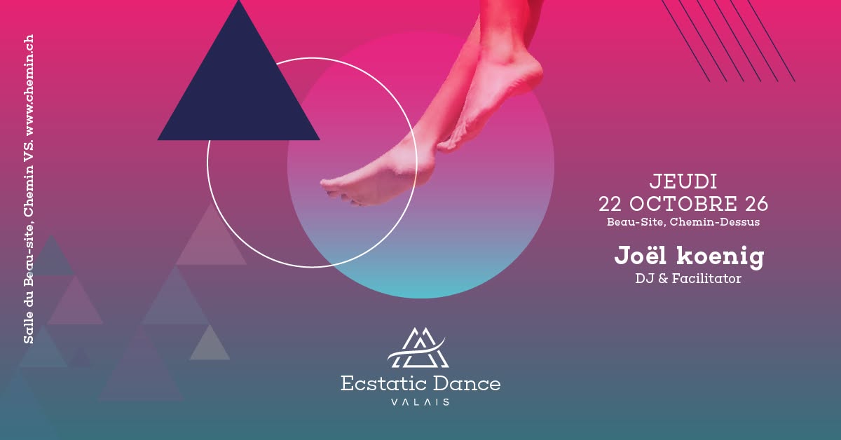 ECSTATIC DANCE AUX BEAU-SITE - CHEMIN MARTIGNY - JEUDI 22 OCTOBRE