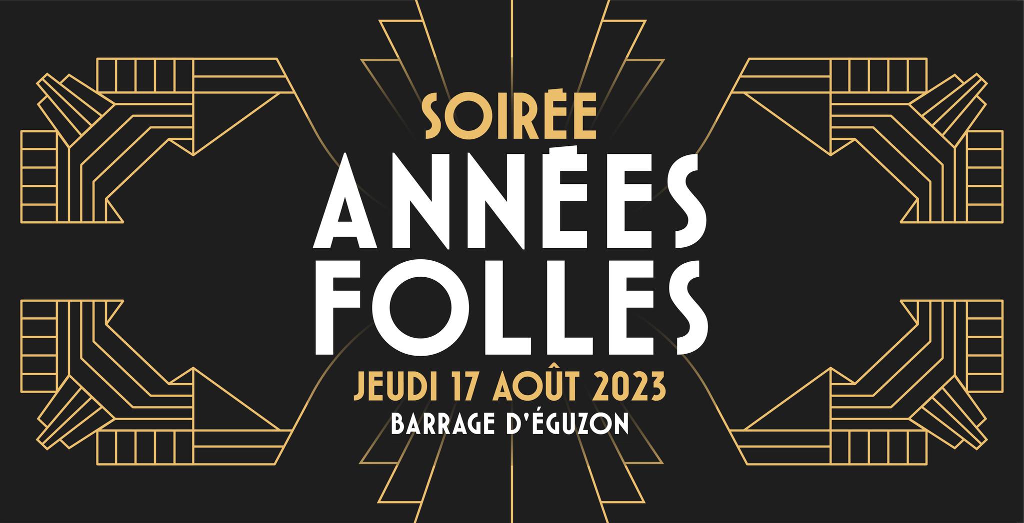 SOIREE ANNEES FOLLES @ BARRAGE EGUZON