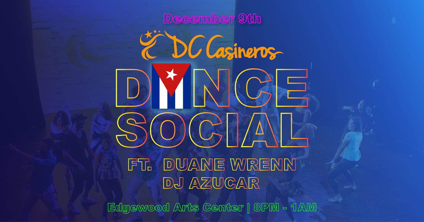 DC Casineros Cuban Dance Social ft. Duane Wrenn, DJ Azucar and Timba Titan