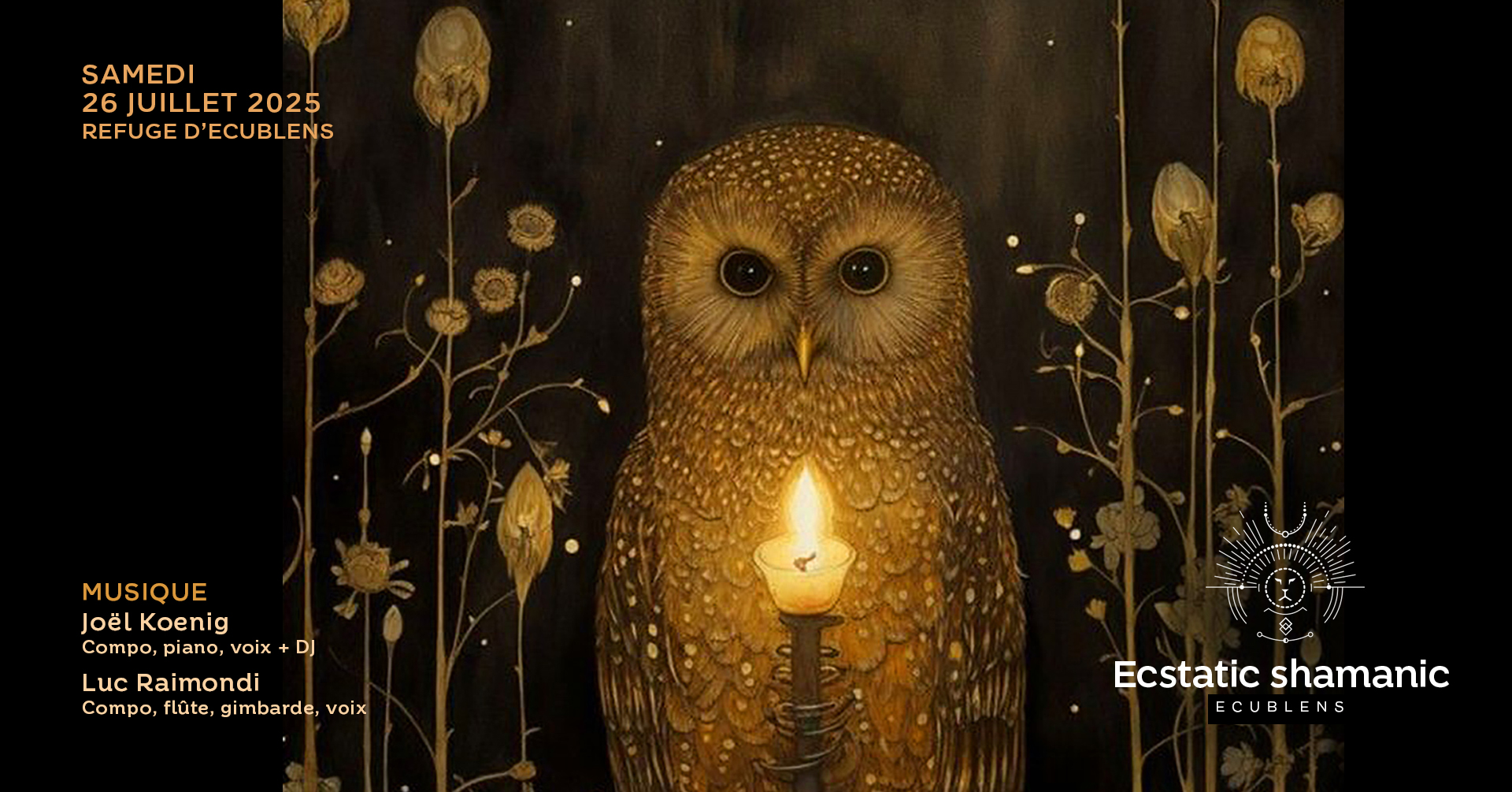 ECSTATIC SHAMANIC - SAMEDI 26 JUILLET - LUC RAIMONDI, JOËL KOENIG