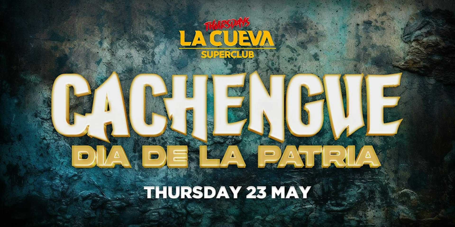 La Cueva Superclub Thursdays SYDNEY THU 23 MAY CACHENGUE