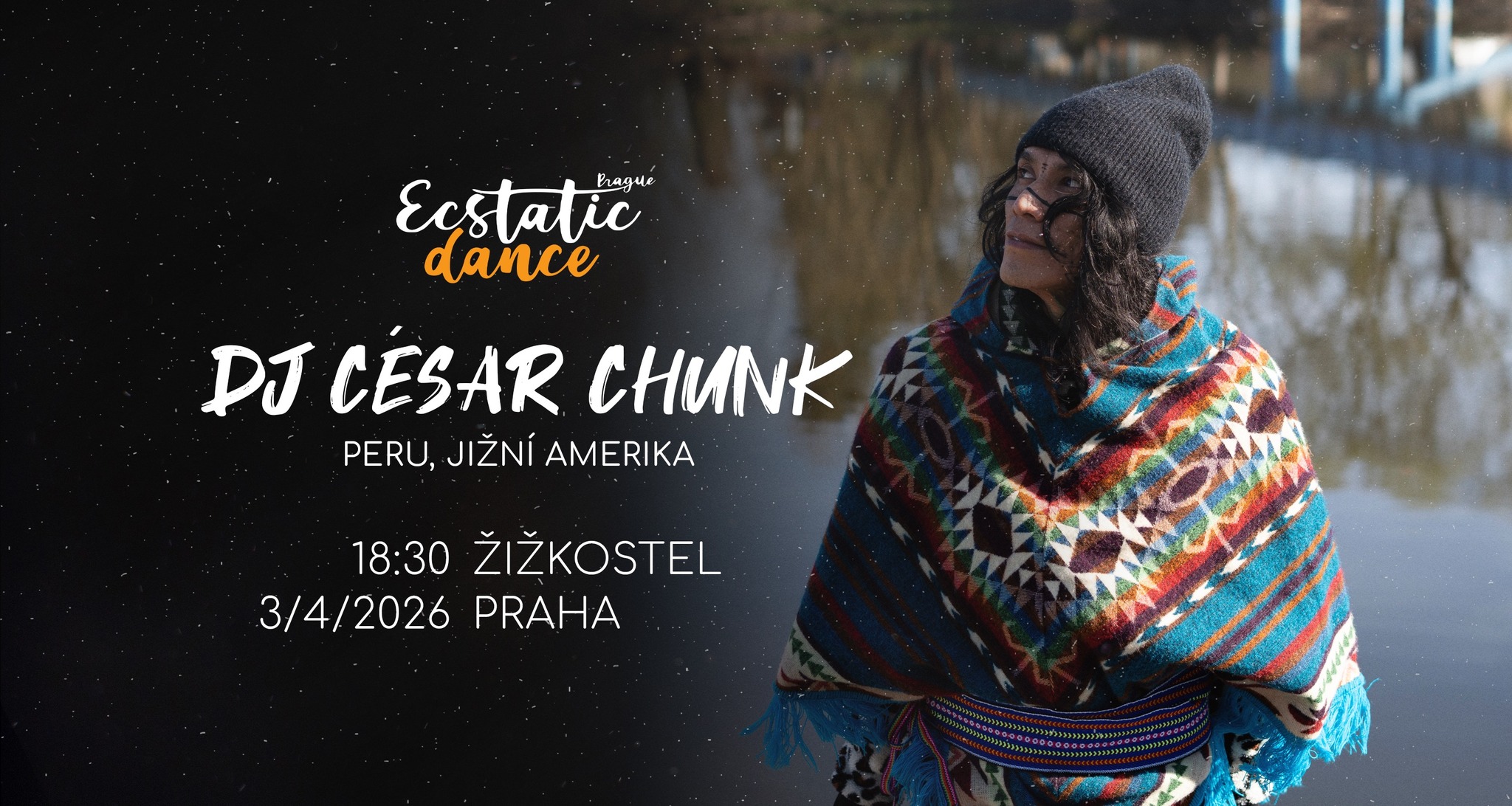 ECSTATIC DANCE PRAGUE #168 DJ César Chunk (Peru) – Ecstatic Dance ...