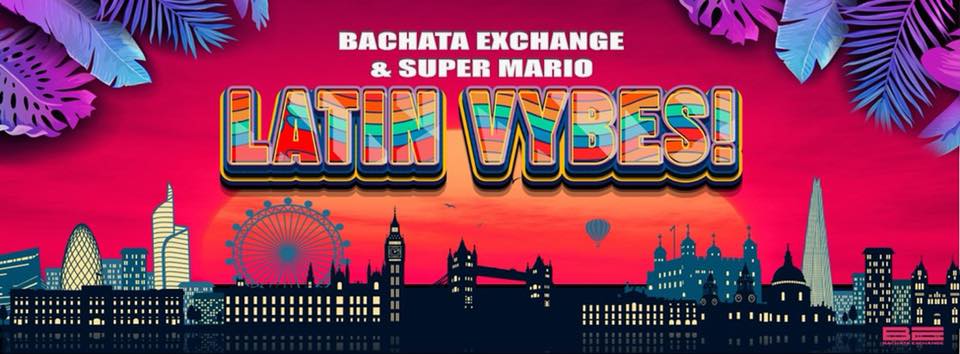 Bachata Exchange & Super Mario - LATIN VYBES