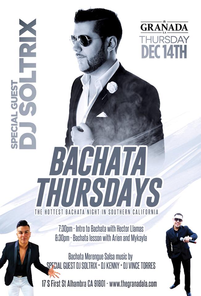 DJSOLTRIX @ BACHATA THURSDAYS DECEMBER 14!!