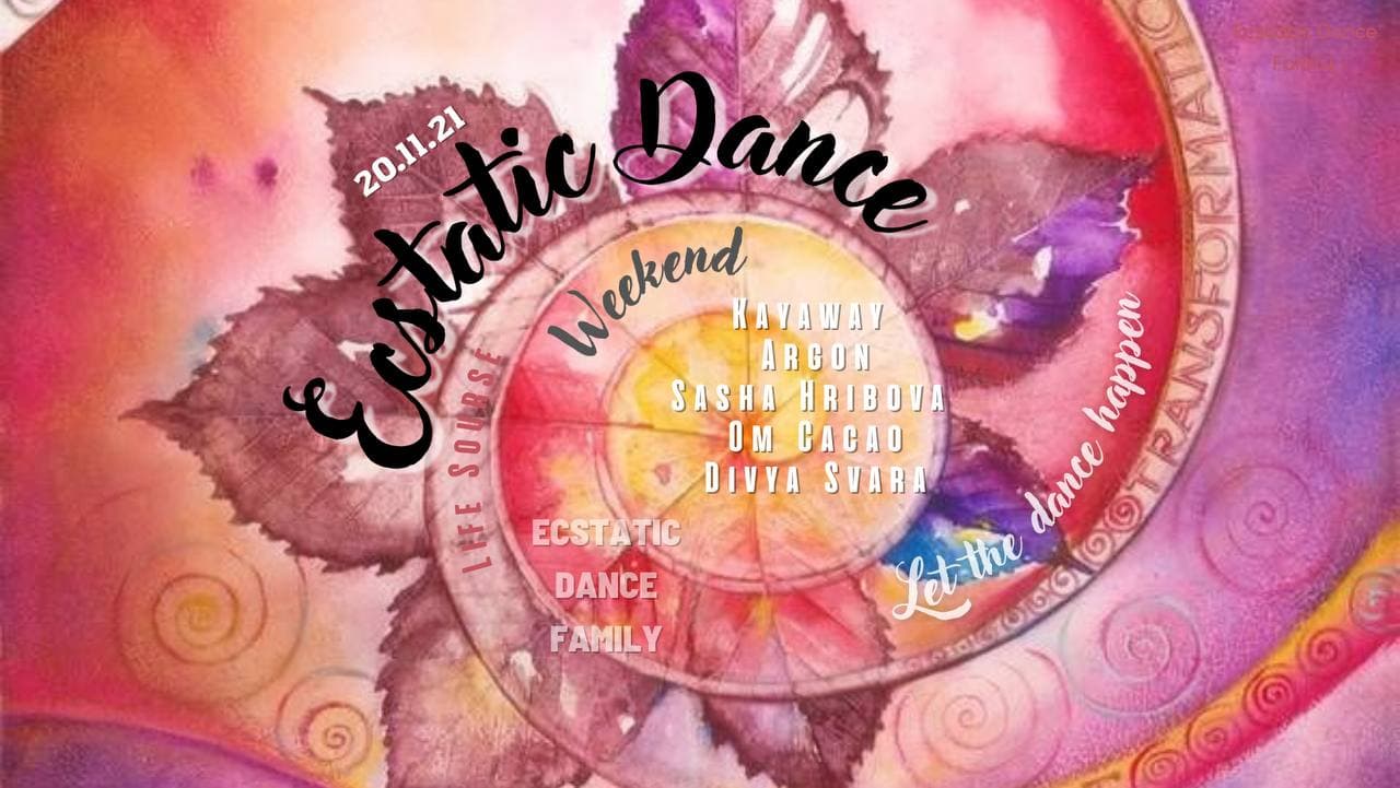 Ecstatic Dance Weekend 20.11