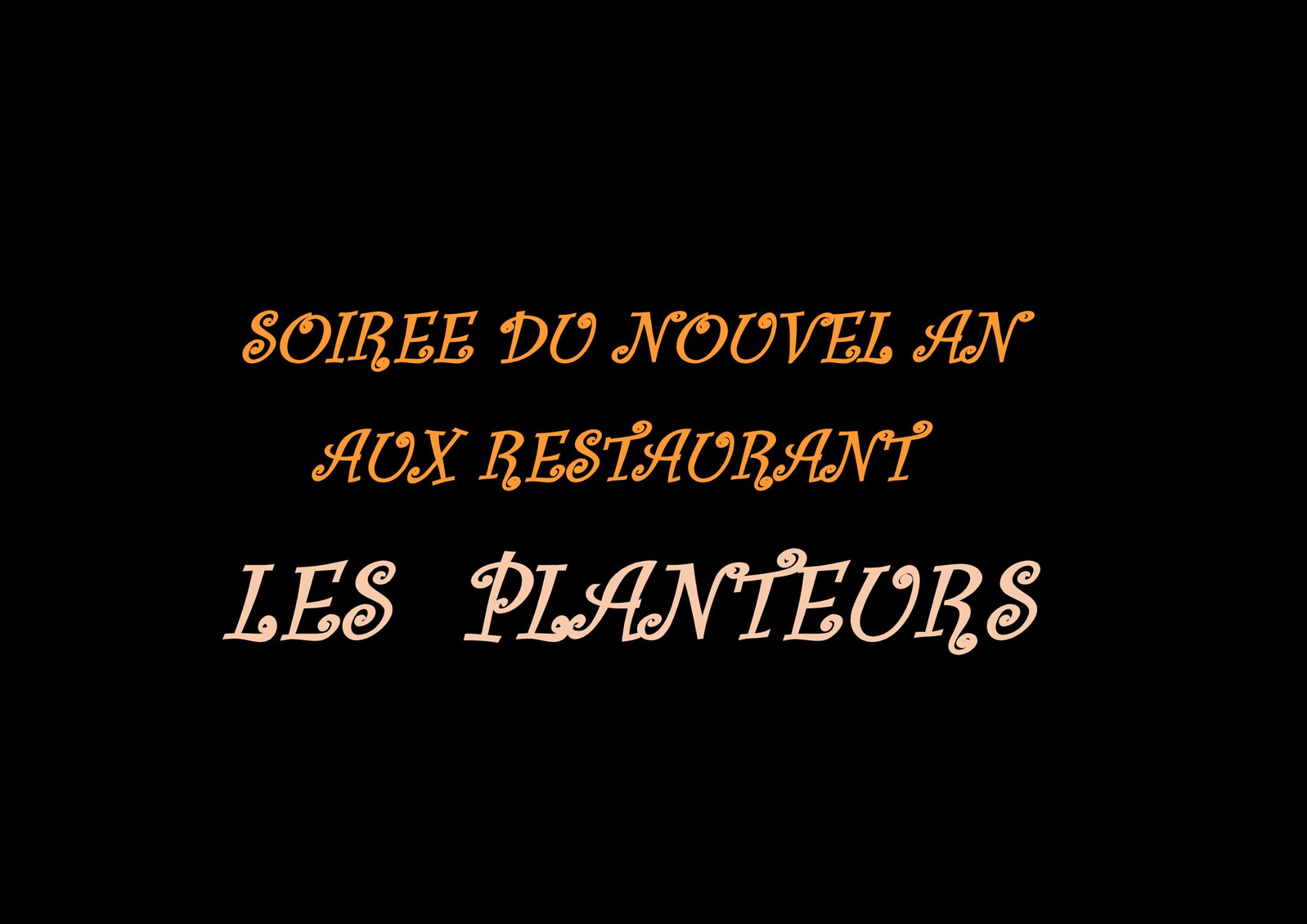 Soirée de la saint sylvestre au Planteurs