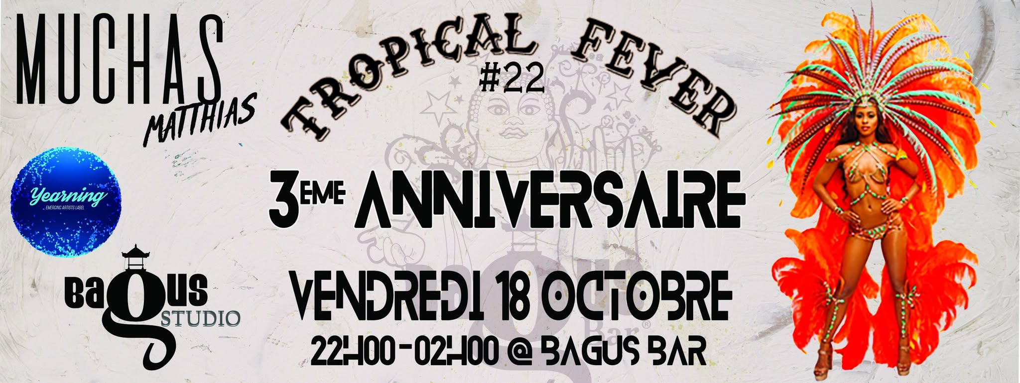 Muchas Matthias - Tropical Fever #22 : 3ème anniversaire