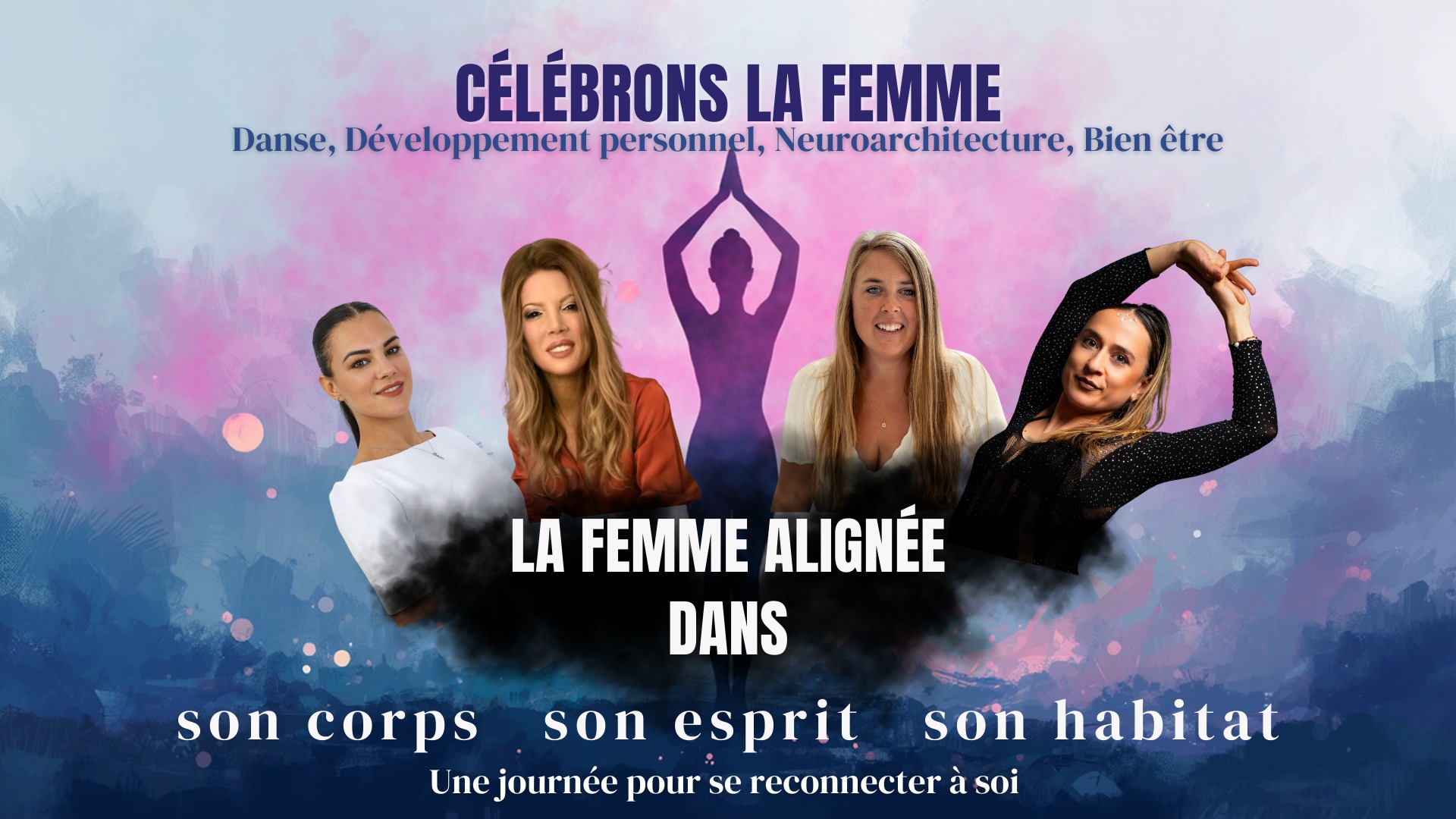 Célébrons la Femme : Danse, Developpement personnel, bien-être, Neuro architecture