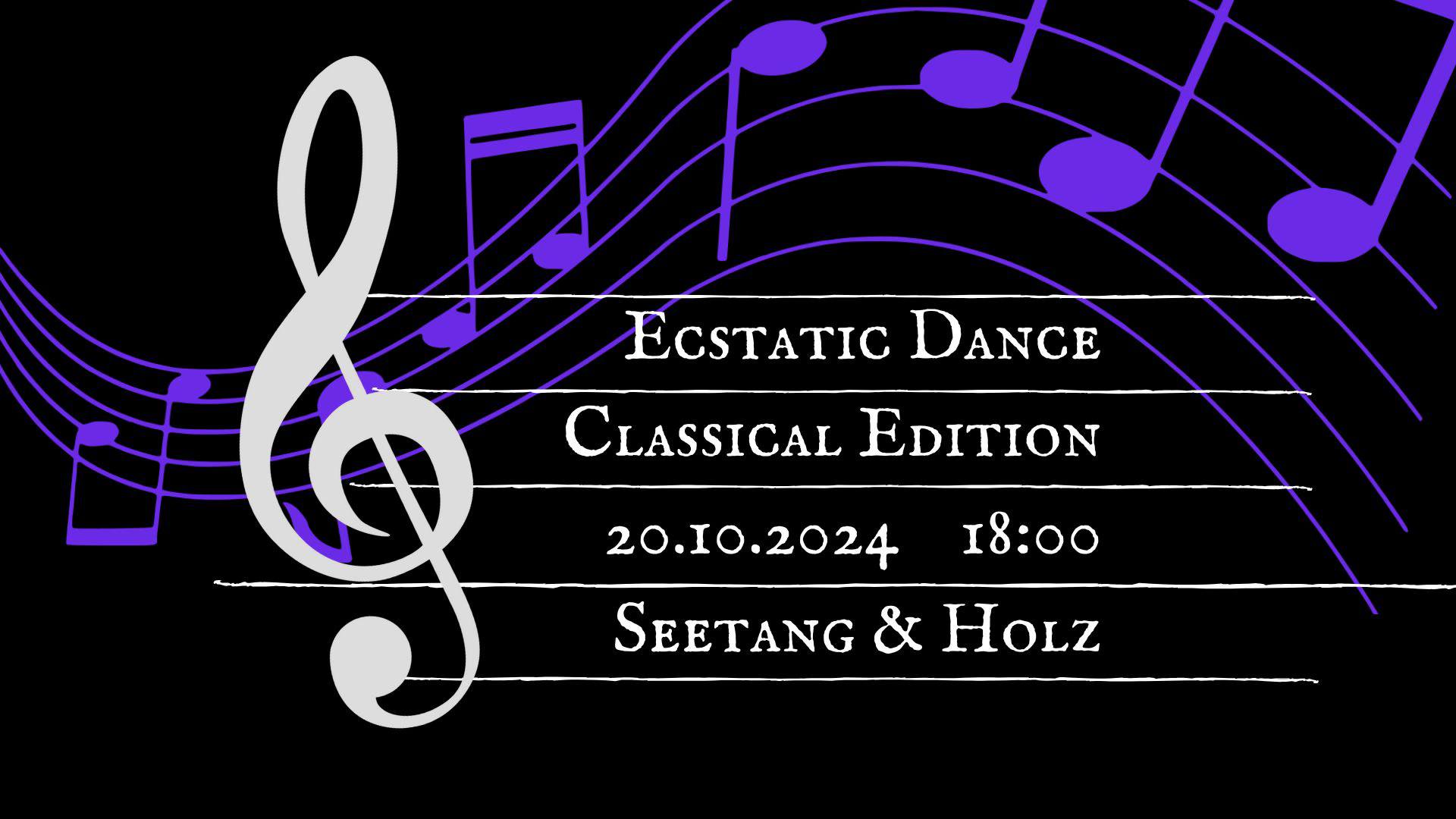 Ecstatic Dance - Classical Edition