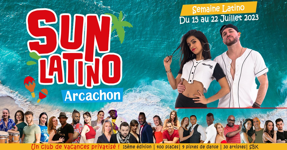SUN LATINO - du 15 au 22 juillet 2023