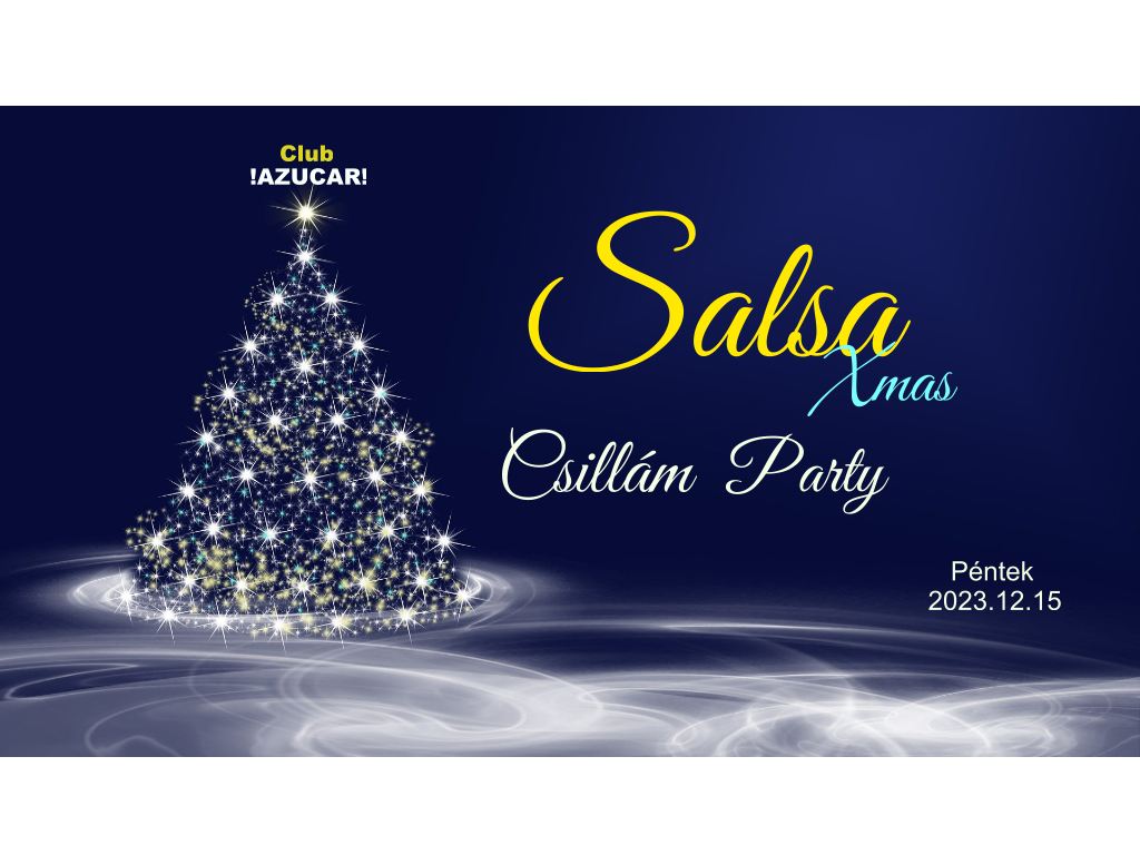 🌟Karácsonyi Csillám Party & ✨Salsa kezdő szintű Gyakorló est 🌟